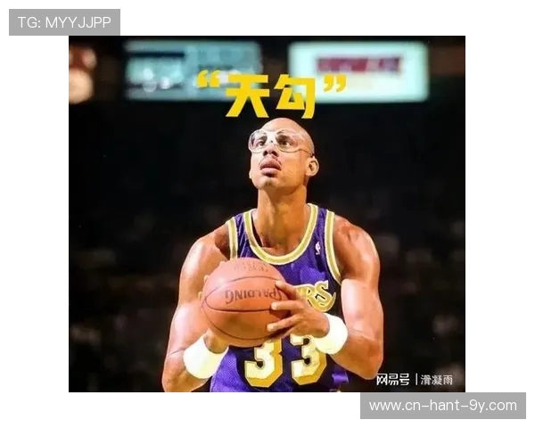 从天勾到传奇领袖卡里姆阿布杜尔贾巴尔的篮球人生启示